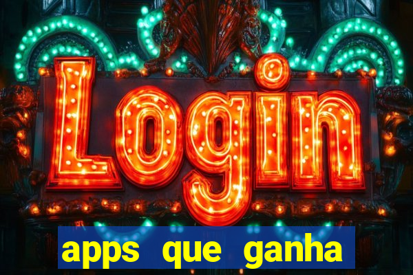 apps que ganha dinheiro jogando