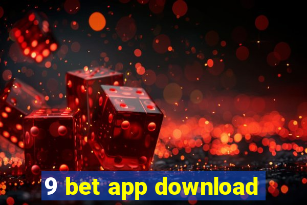 9 bet app download