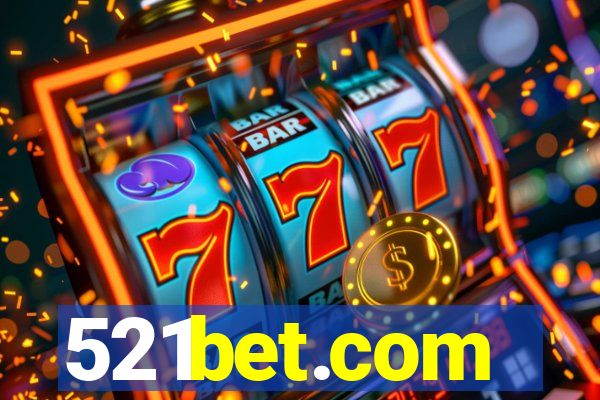 521bet.com