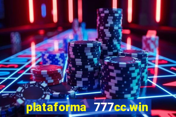 plataforma 777cc.win é confiável