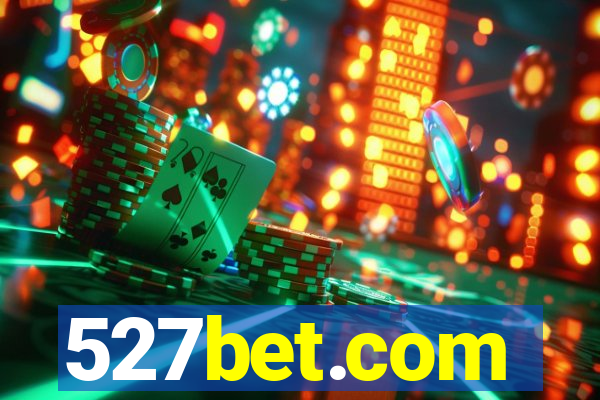 527bet.com