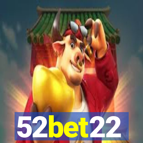 52bet22