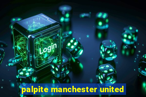 palpite manchester united