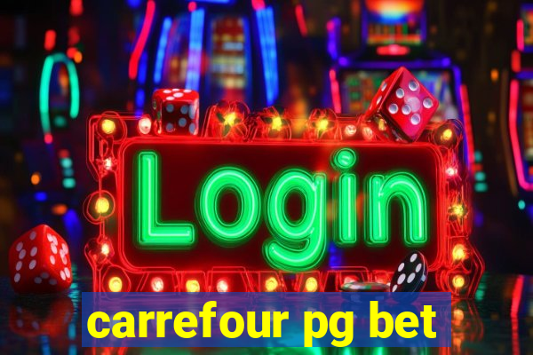 carrefour pg bet