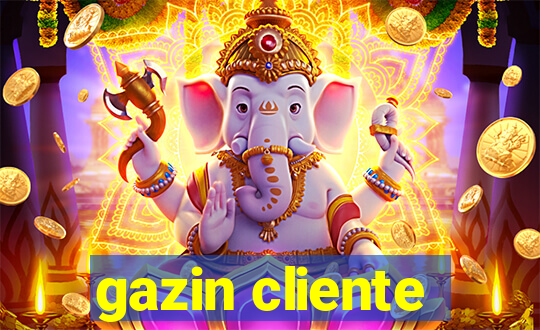 gazin cliente