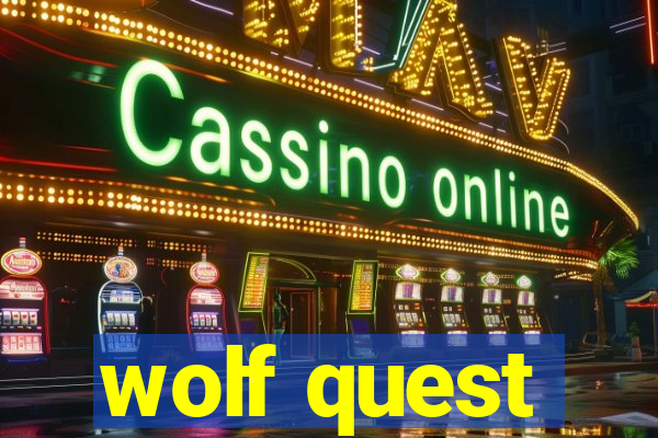 wolf quest