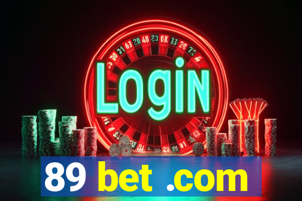 89 bet .com