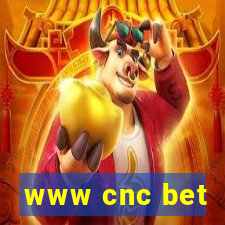 www cnc bet