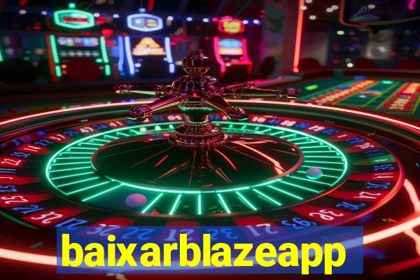 baixarblazeapp