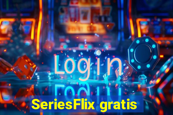 SeriesFlix gratis