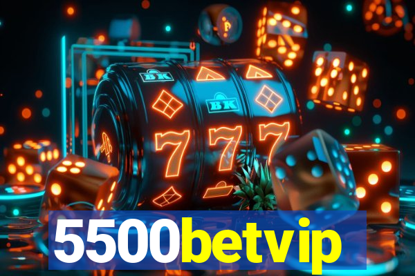 5500betvip