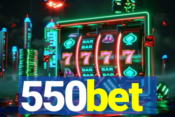 550bet