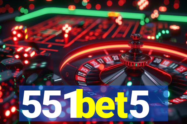 551bet5