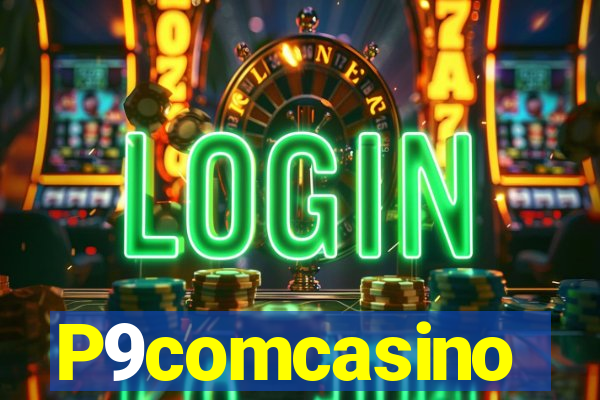 P9comcasino