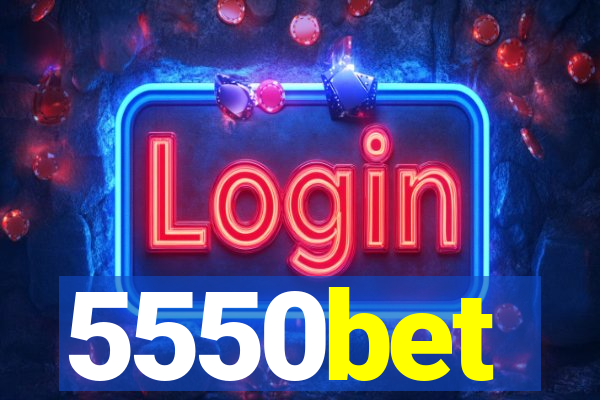 5550bet