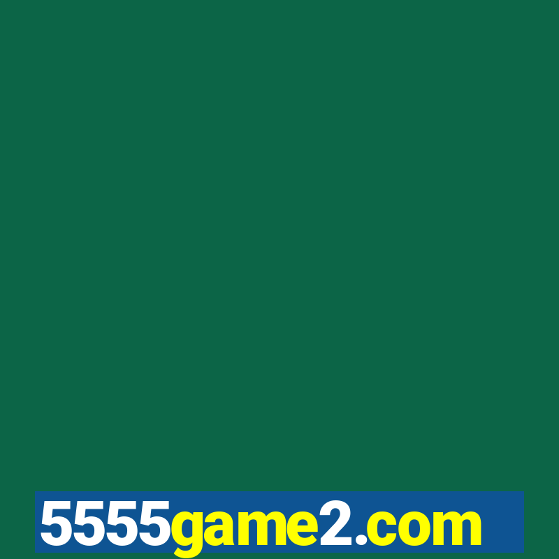 5555game2.com