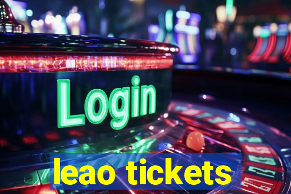 leao tickets