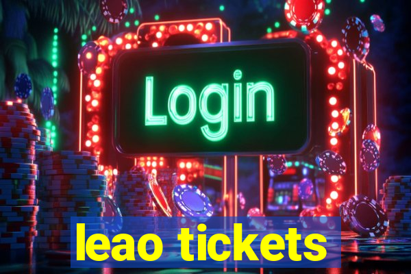 leao tickets