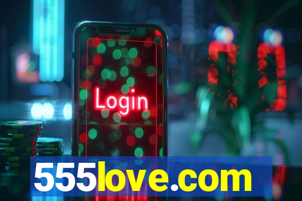 555love.com