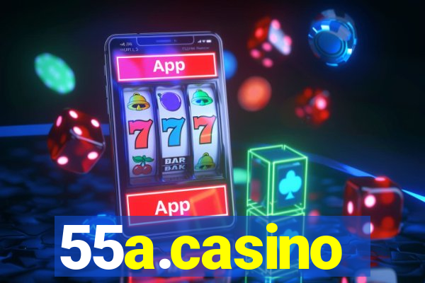 55a.casino