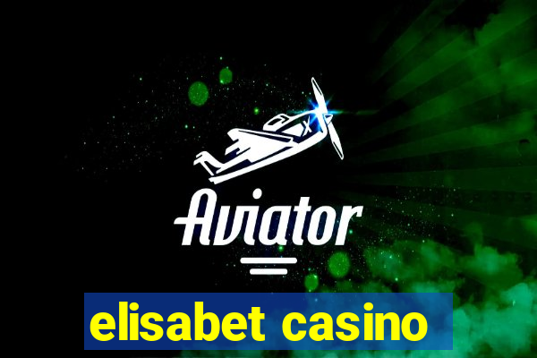 elisabet casino