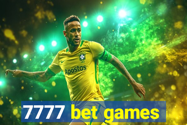 7777 bet games