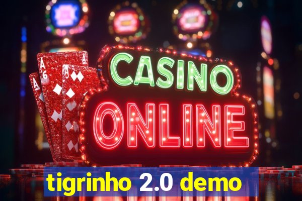 tigrinho 2.0 demo