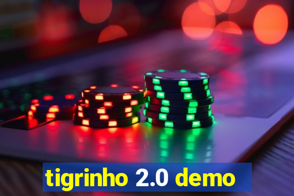 tigrinho 2.0 demo