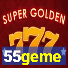 55geme