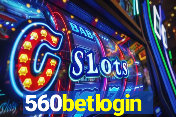 560betlogin