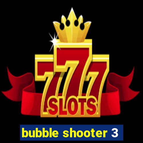 bubble shooter 3