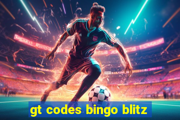 gt codes bingo blitz