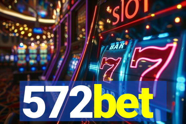 572bet