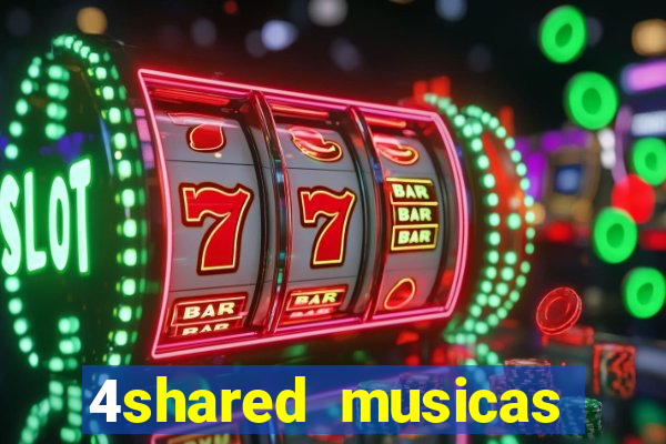 4shared musicas para baixar