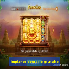 implante dentario gratuito