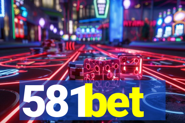 581bet