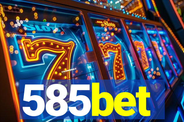 585bet