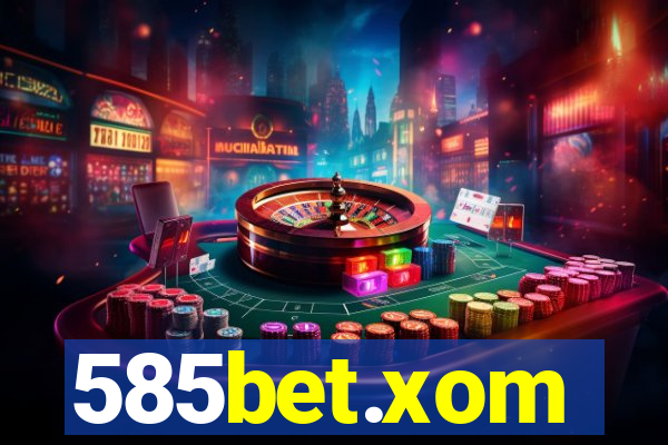 585bet.xom