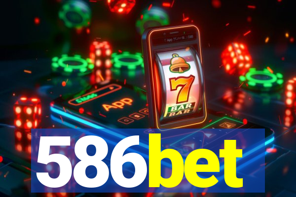 586bet