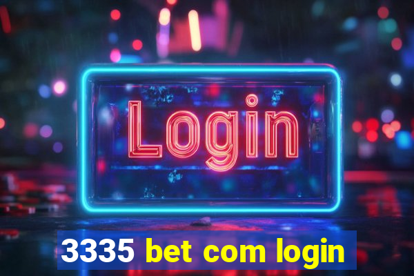 3335 bet com login