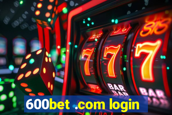 600bet .com login