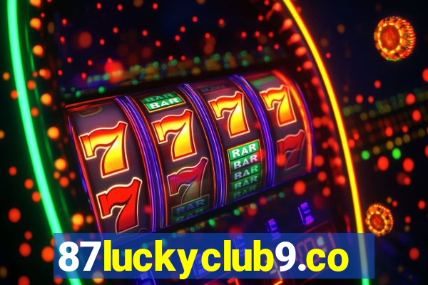 87luckyclub9.com