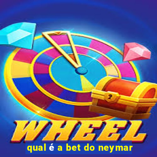 qual é a bet do neymar