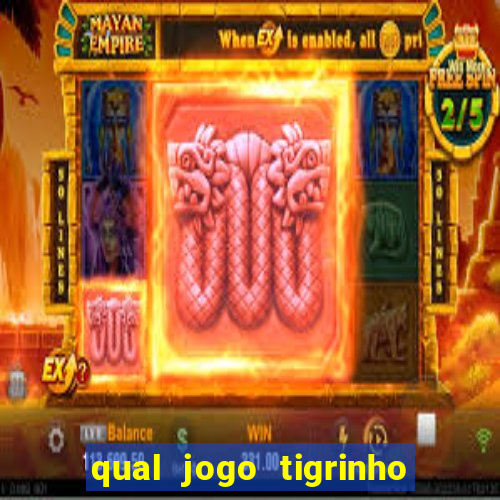 qual jogo tigrinho paga mais