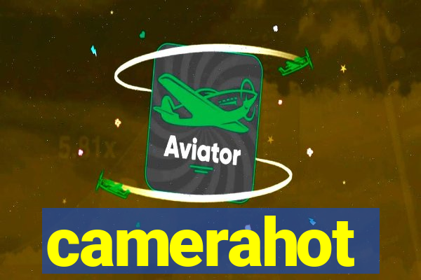 camerahot