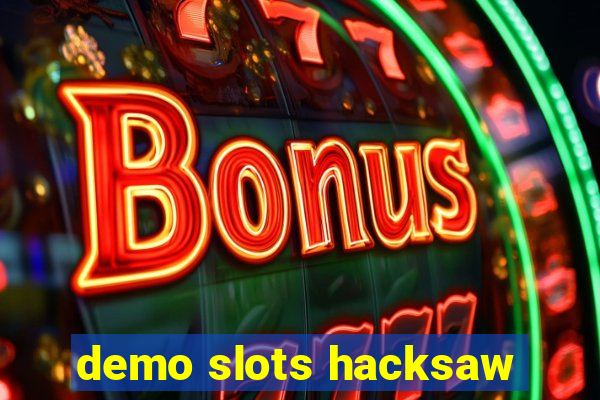 demo slots hacksaw