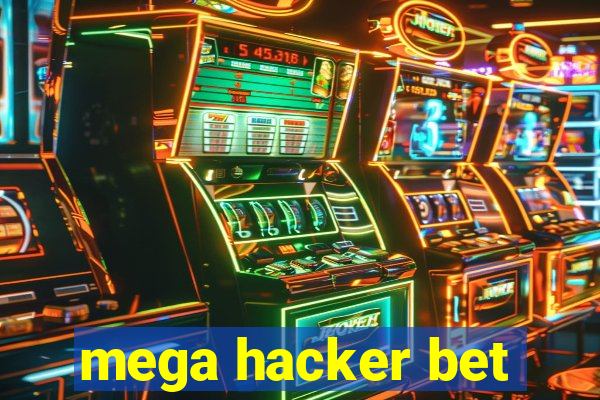 mega hacker bet