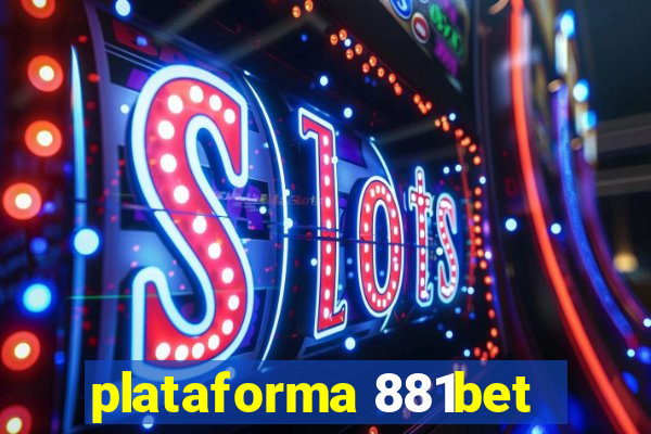 plataforma 881bet