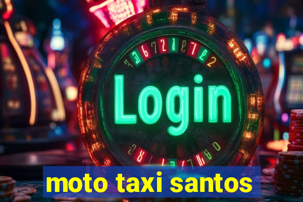 moto taxi santos