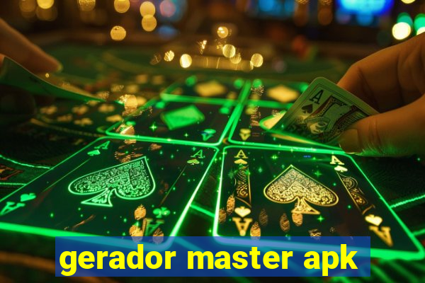 gerador master apk